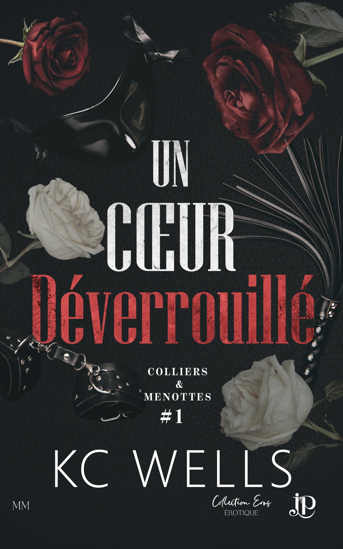 Colliers & Menottes #1 : Un cœur déverrouillé