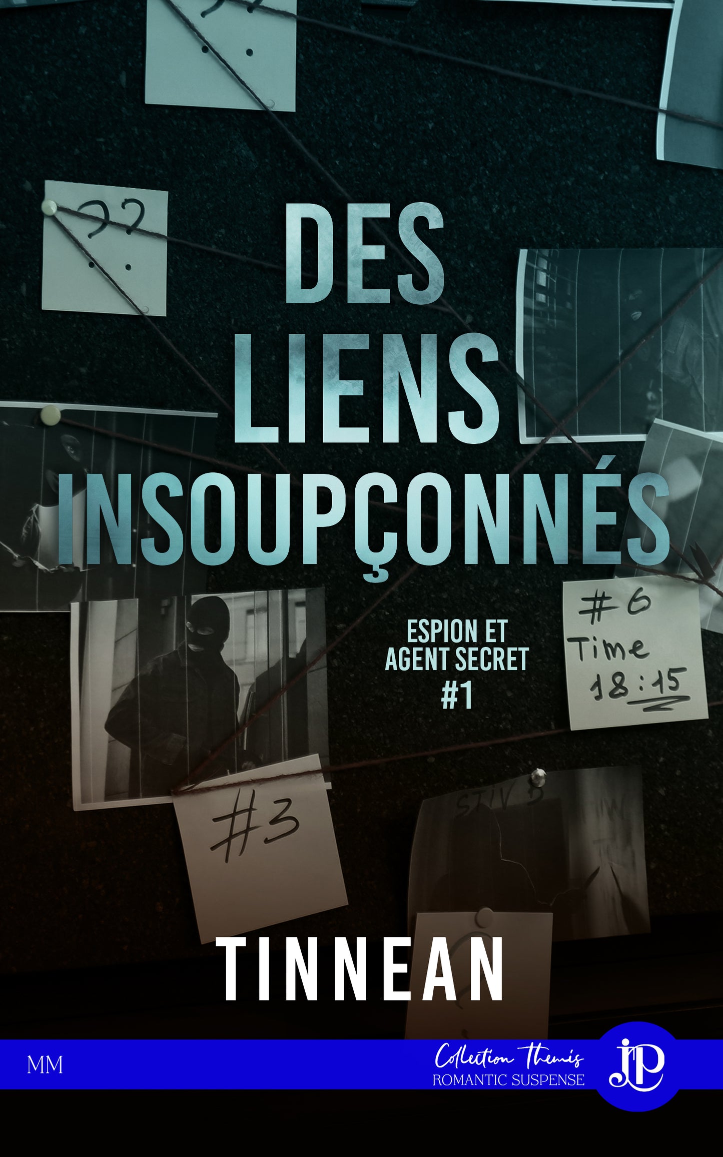 Espion et agent secret #1 : Des liens insoupçonnés