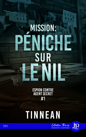 Espion contre agent secret #1 : Mission : Péniche sur le Nil