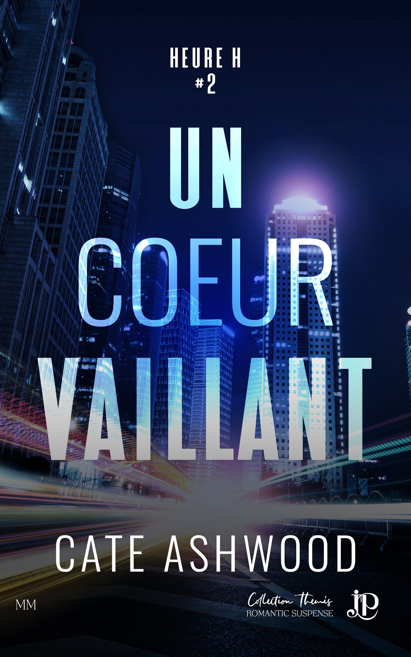 Heure H #2 : Un coeur vaillant