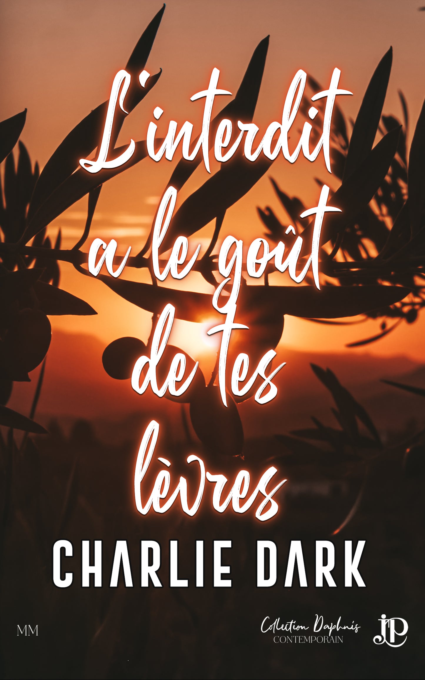 L'interdit a le goût de tes lèvres