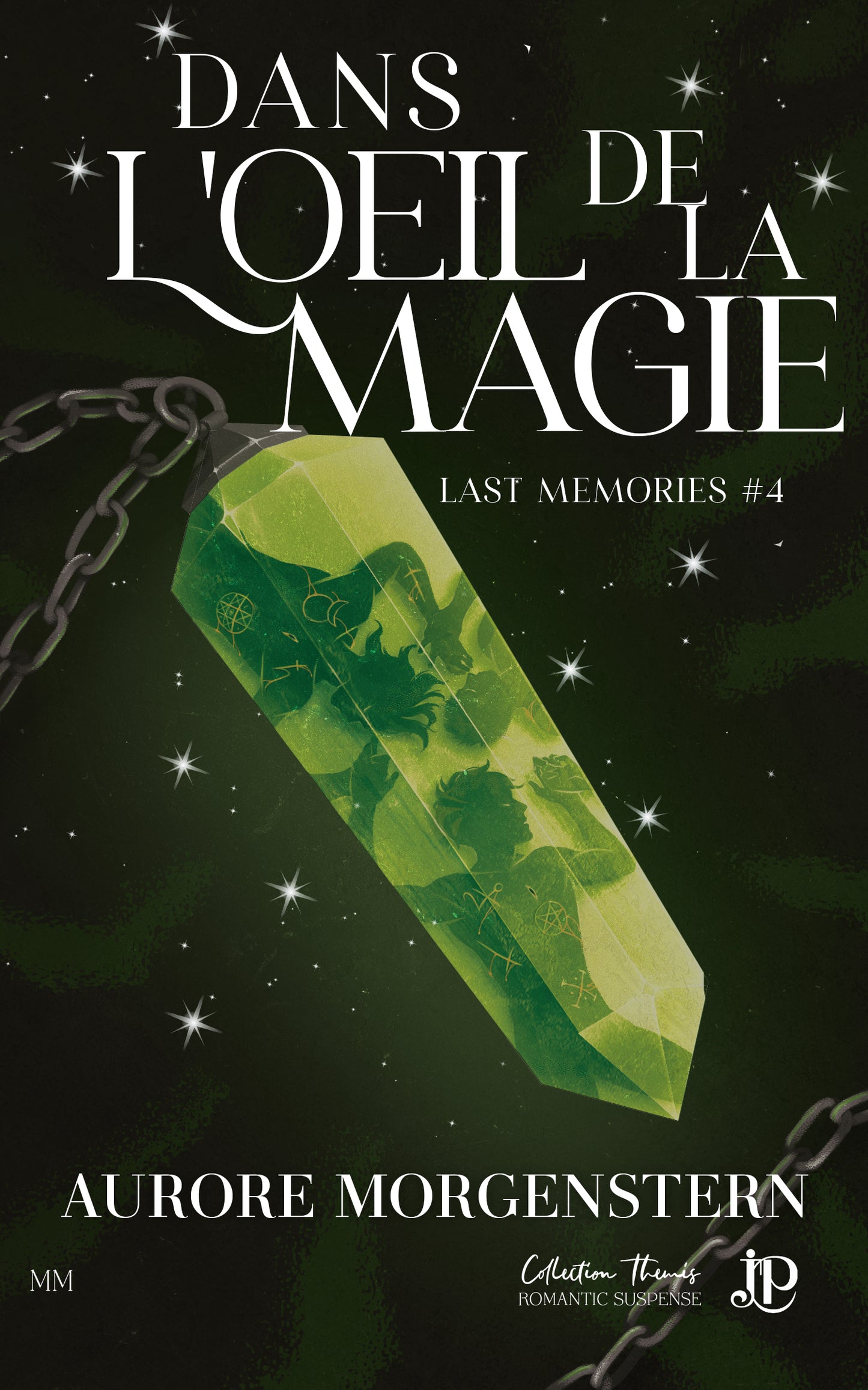 Last Memories #4 : Dans l'oeil de la magie