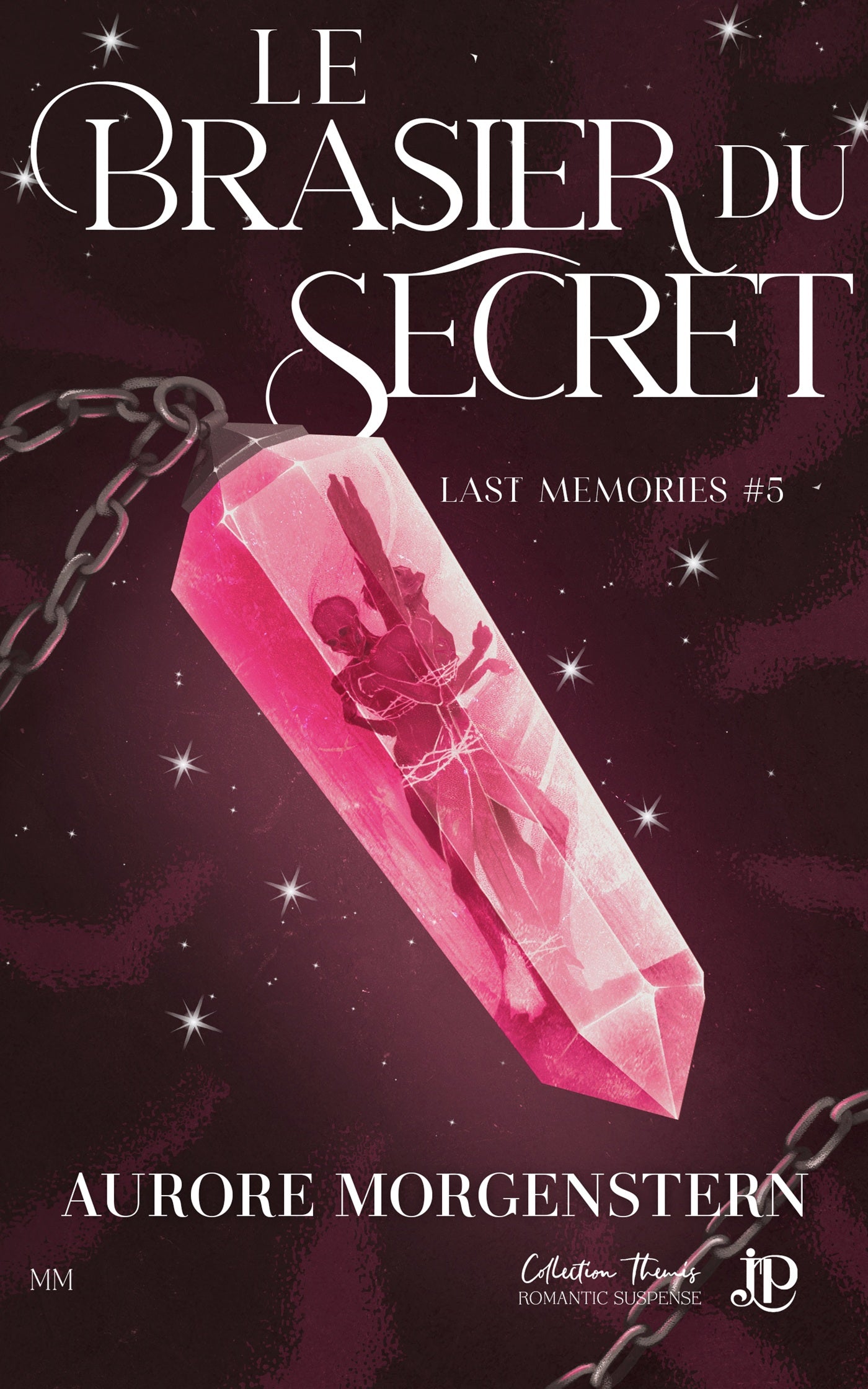 Last Memories #5 : Le brasier du secret