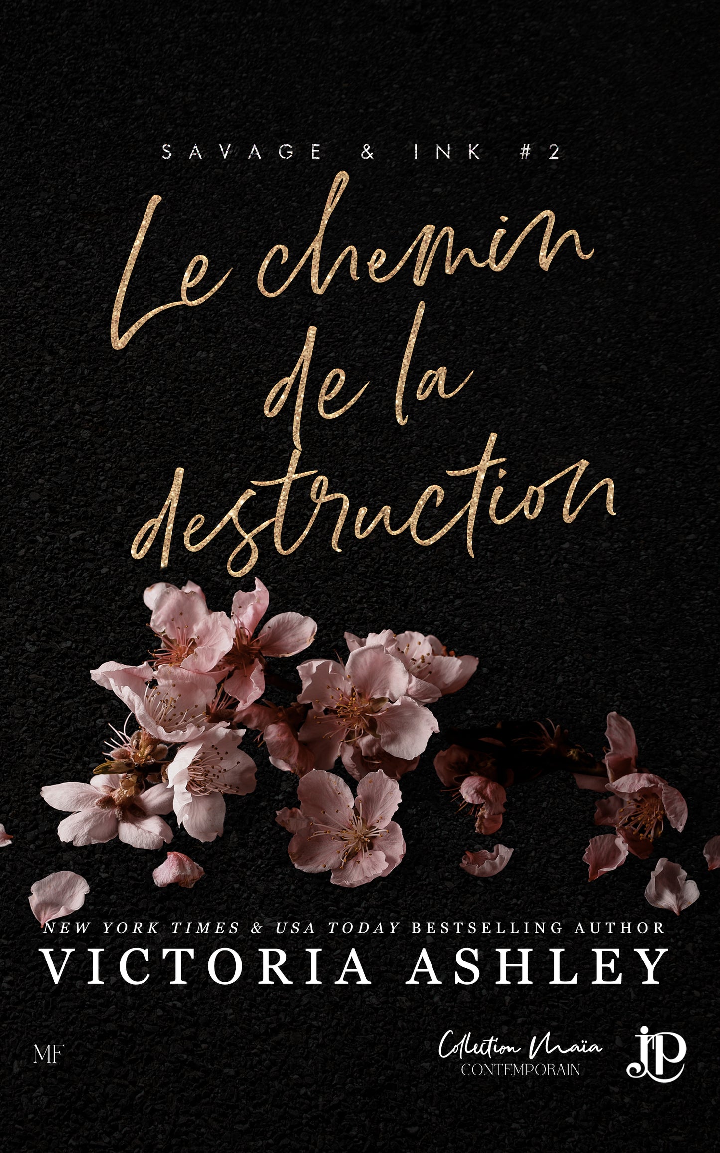 Savage & Ink #2 : Le chemin de la destruction
