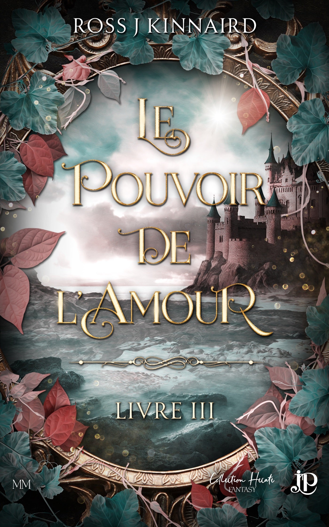 Le pouvoir de l'amour - Livre 3