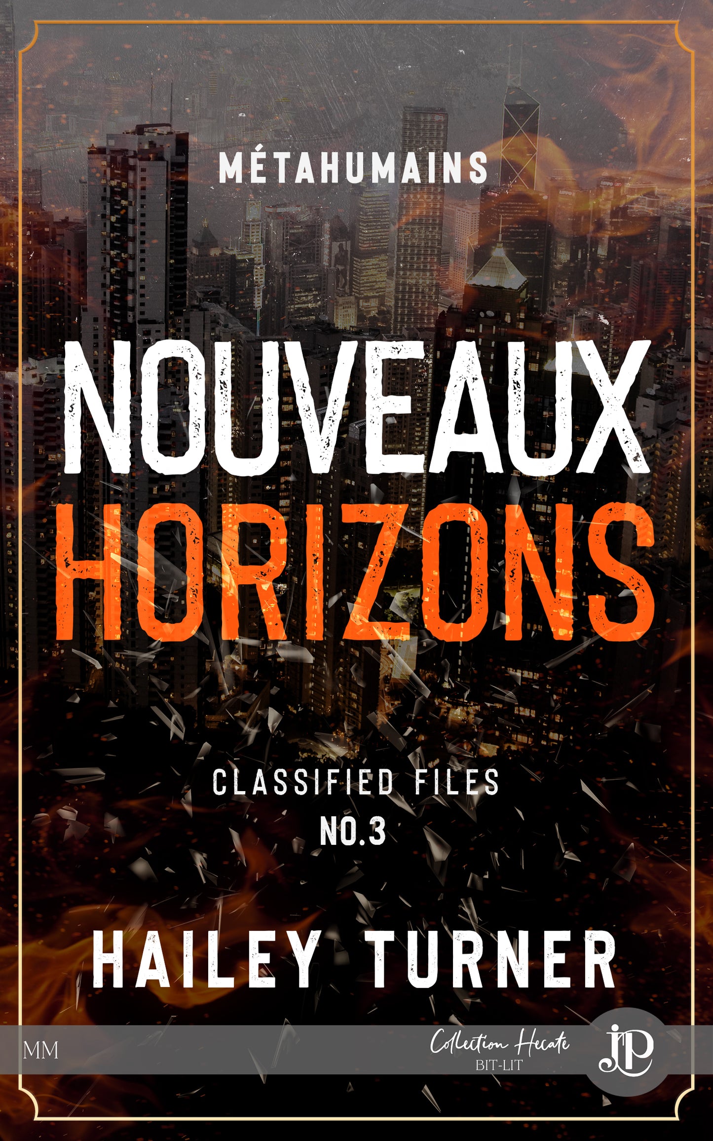 Métahumains : Classified Files #3 : Nouveaux horizons