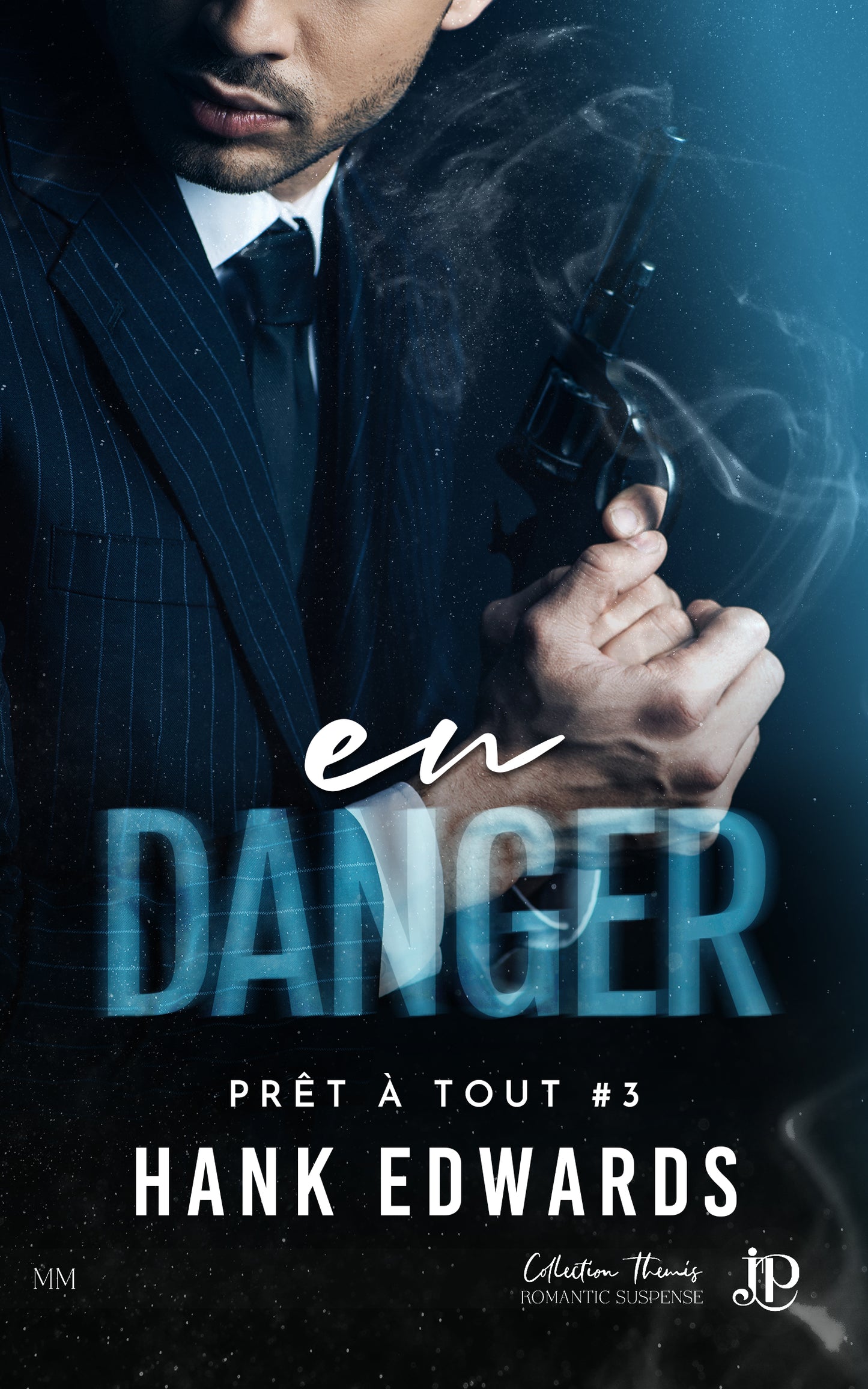 Prêts à tout #3 : En danger