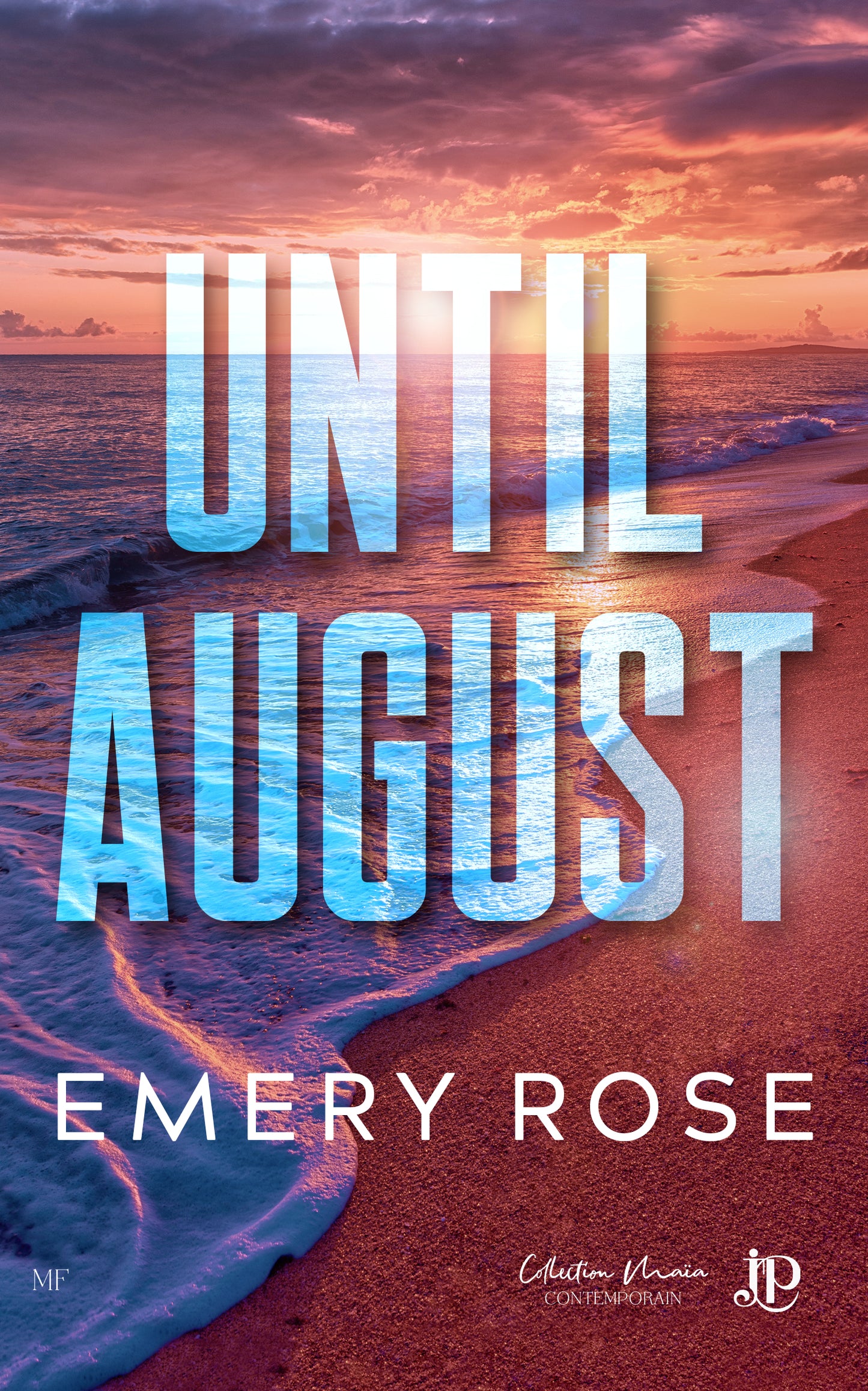 Love & Chaos #3 : Until August