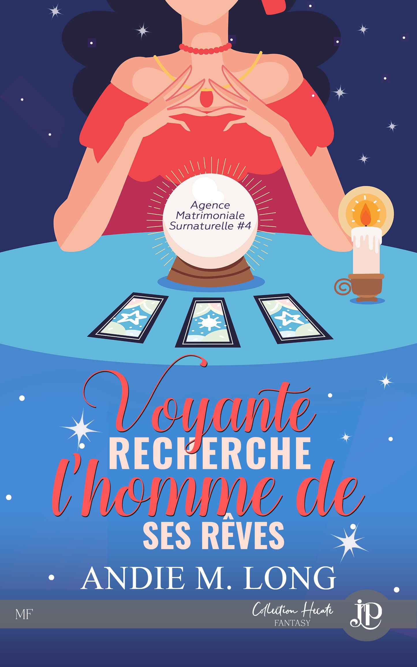 Agence matrimoniale surnaturelle #4 : Voyante recherche l'homme de ses rêves