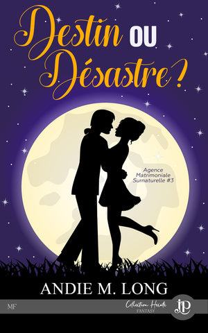 Agence matrimoniale surnaturelle : Tome 1 à 3