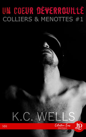 Colliers & Menottes #1 : Un cœur déverrouillé