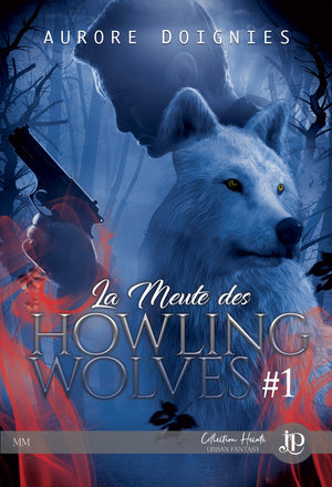 La meute des Howling wolves #1