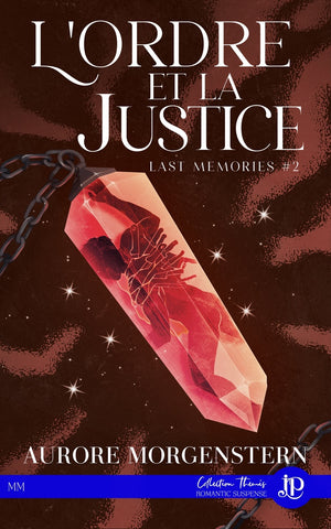 Last Memories #2 : L'Ordre et la Justice