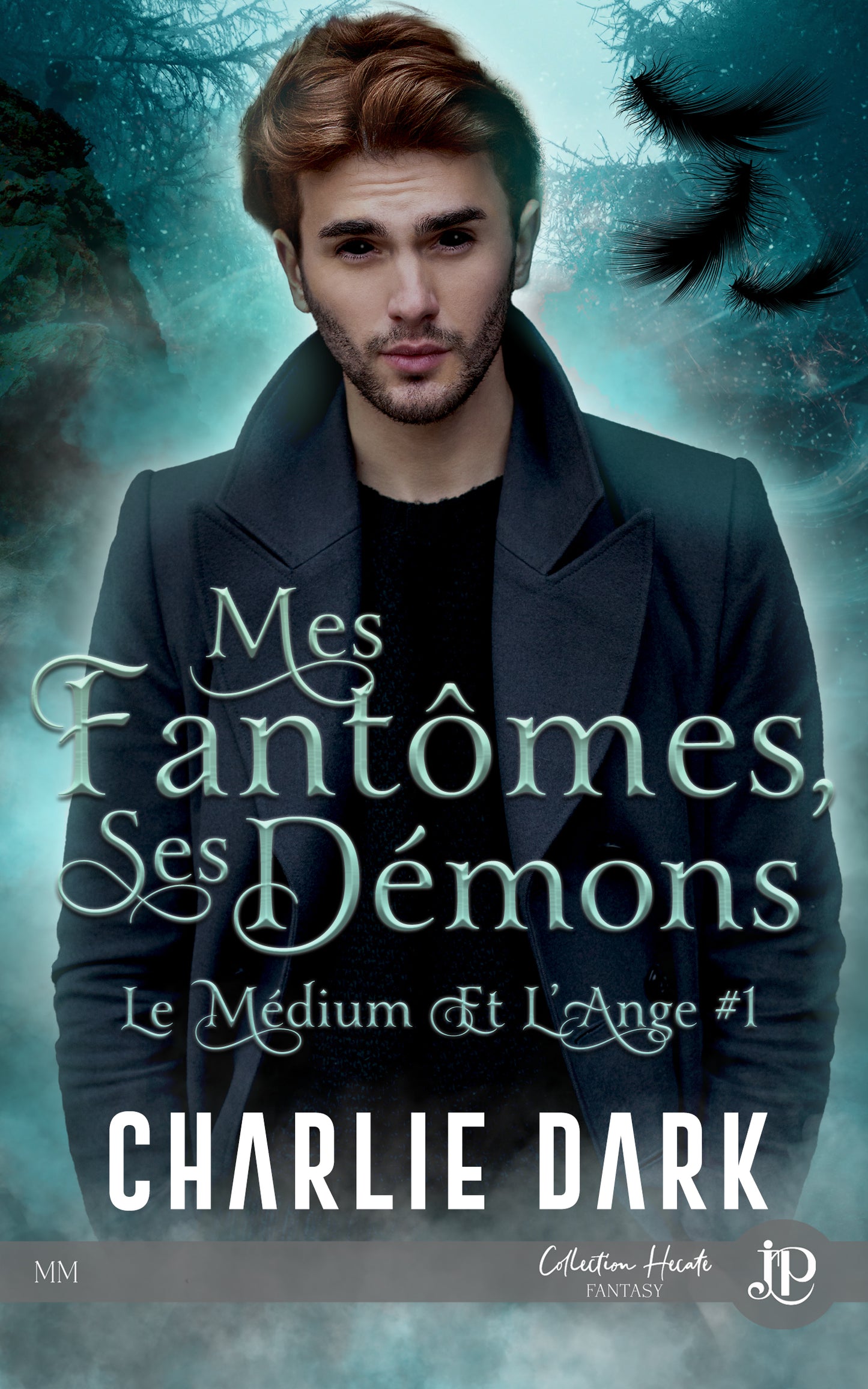 Le Médium et L'Ange #1 : Mes Fantômes, Ses Démons