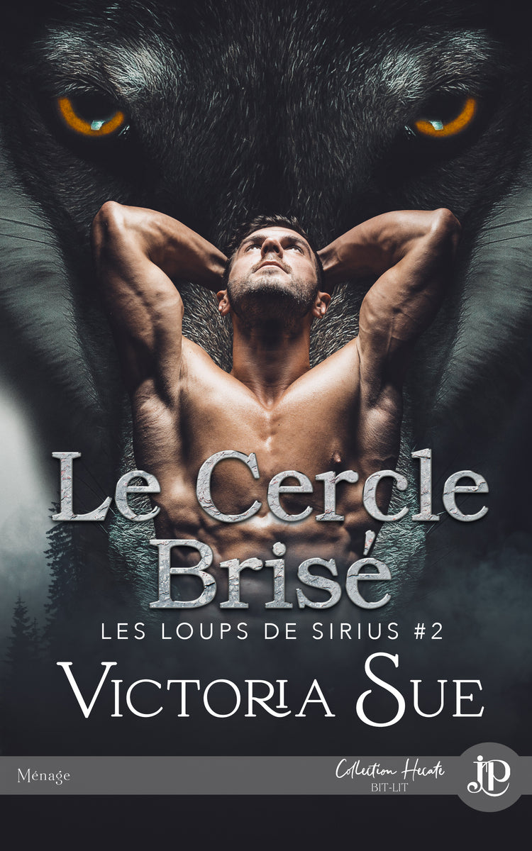 Les loups Siruis #2 -Le cercle brisé