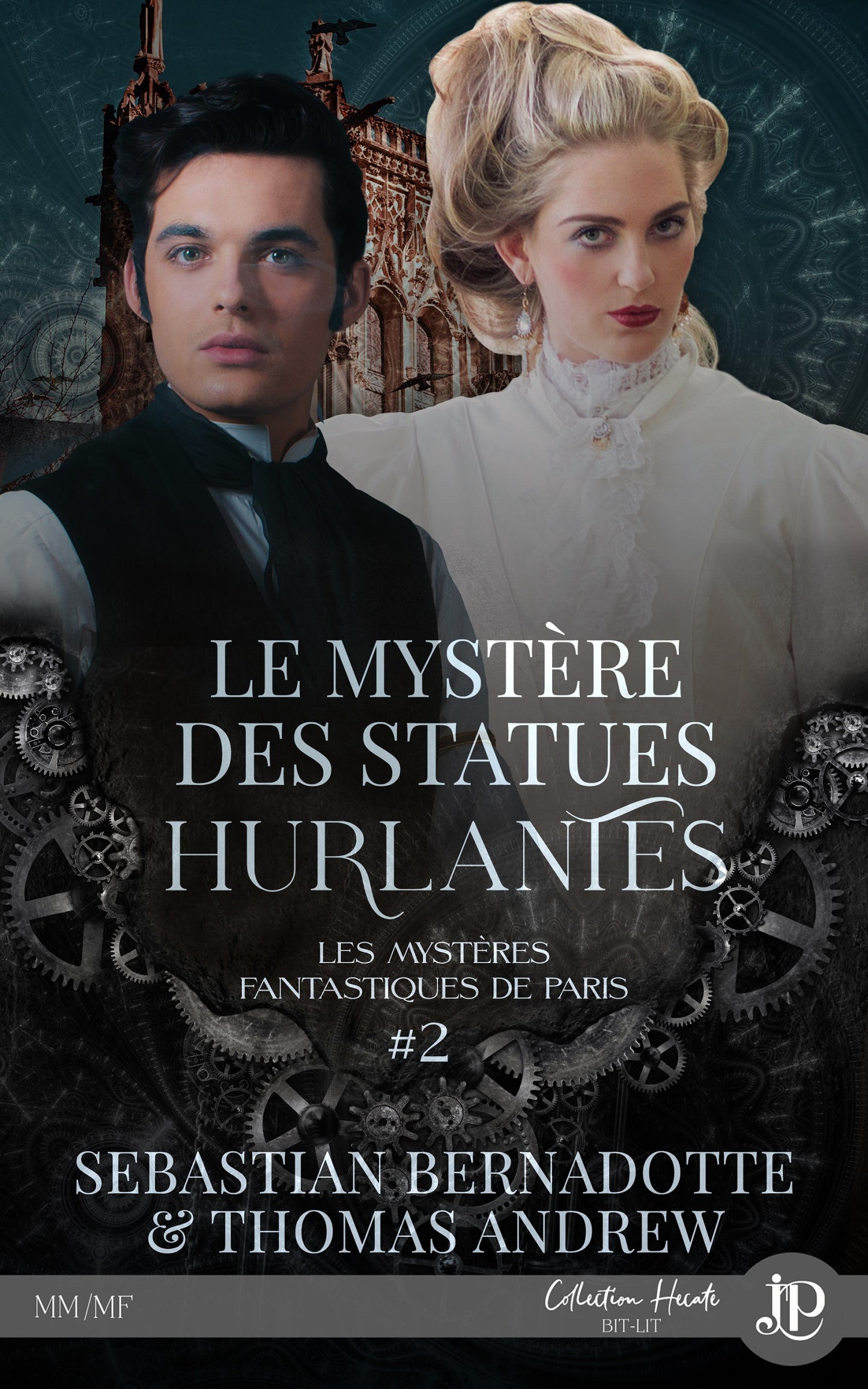 Les mystères fantastiques de Paris #2 : Le mystère des statues hurlantes