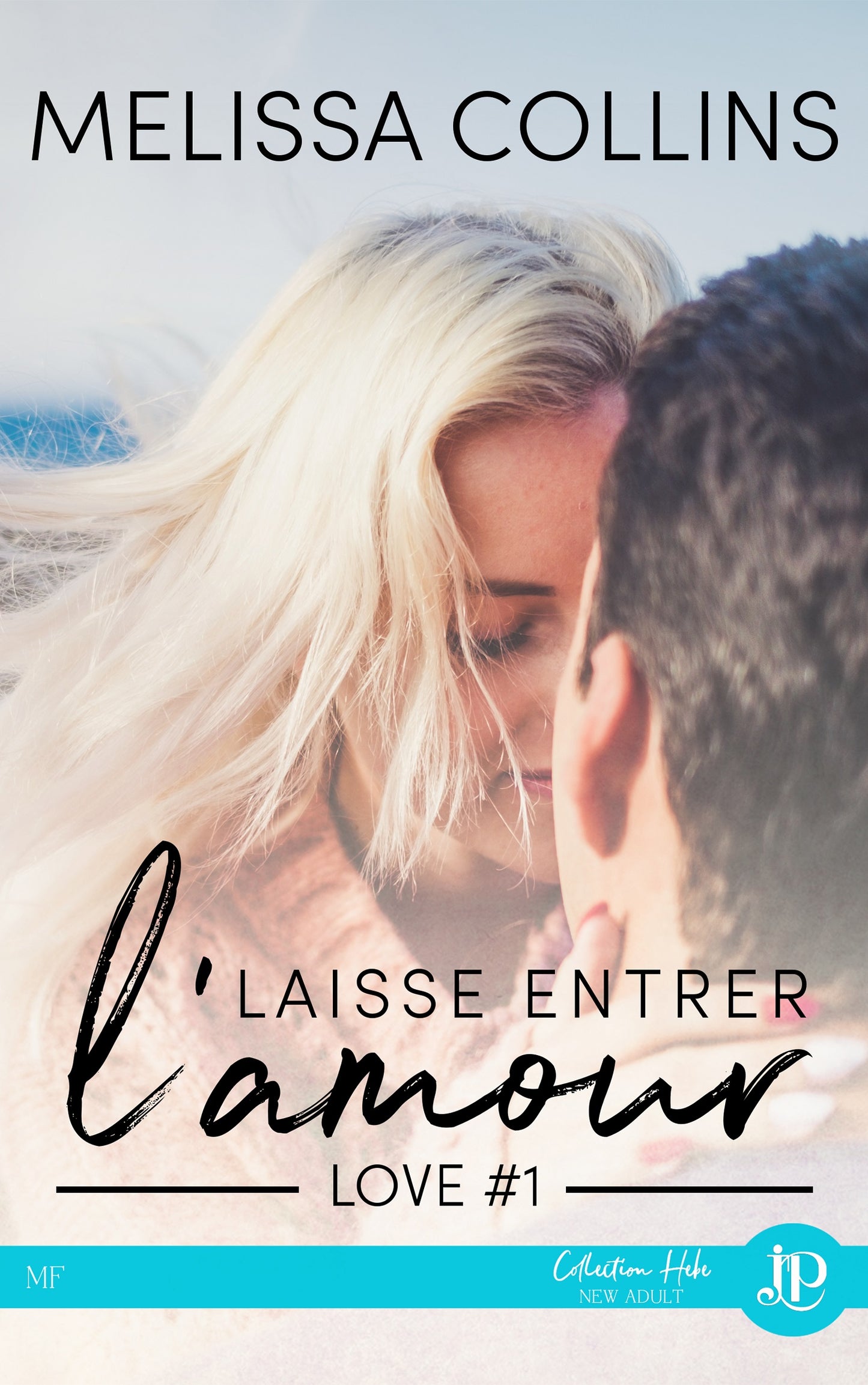 Love #1 - Laisse entrer l'amour