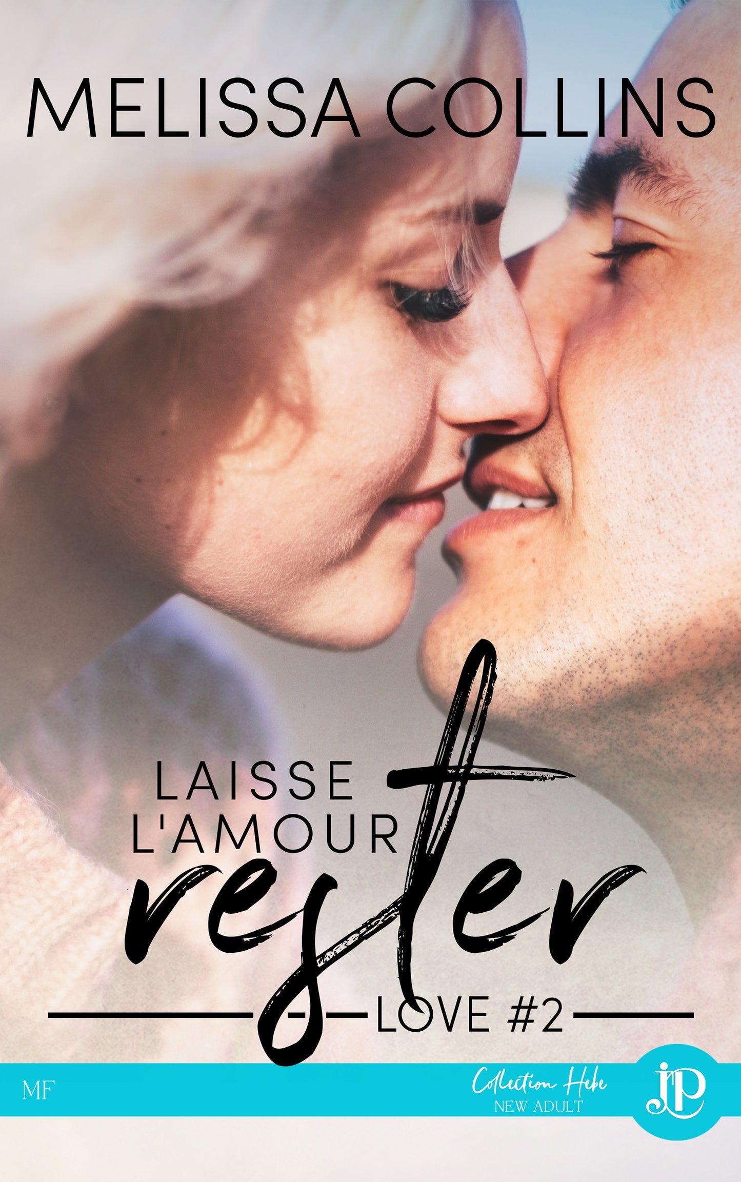 Love #2 - Laisse l'amour rester