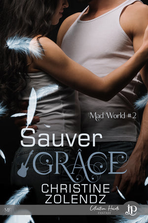Mad world #2 - Sauver Grace