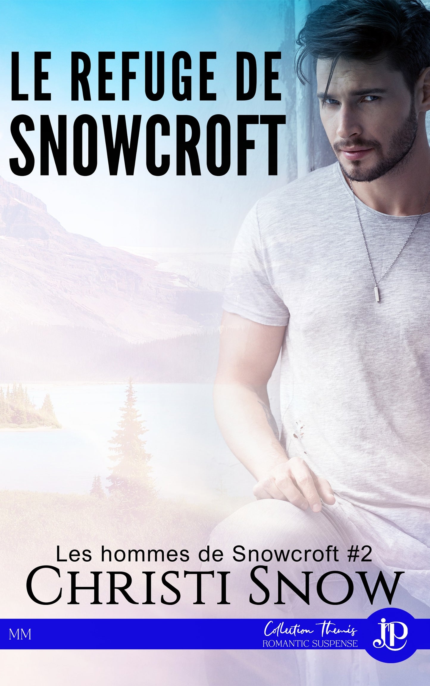 Snowcroft #2 - Le refuge de Snowcrotf