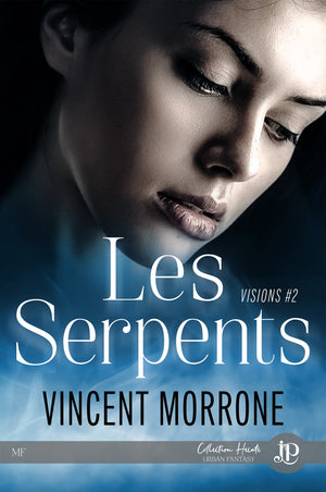 Visions #2 - Les Serpents