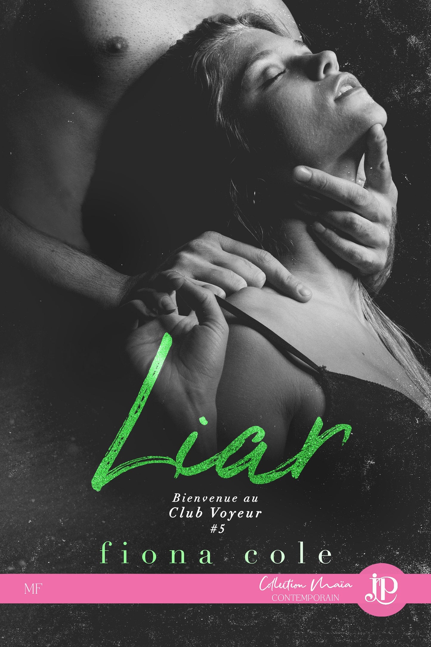 Bienvenue au club Voyeur #5 : Liar