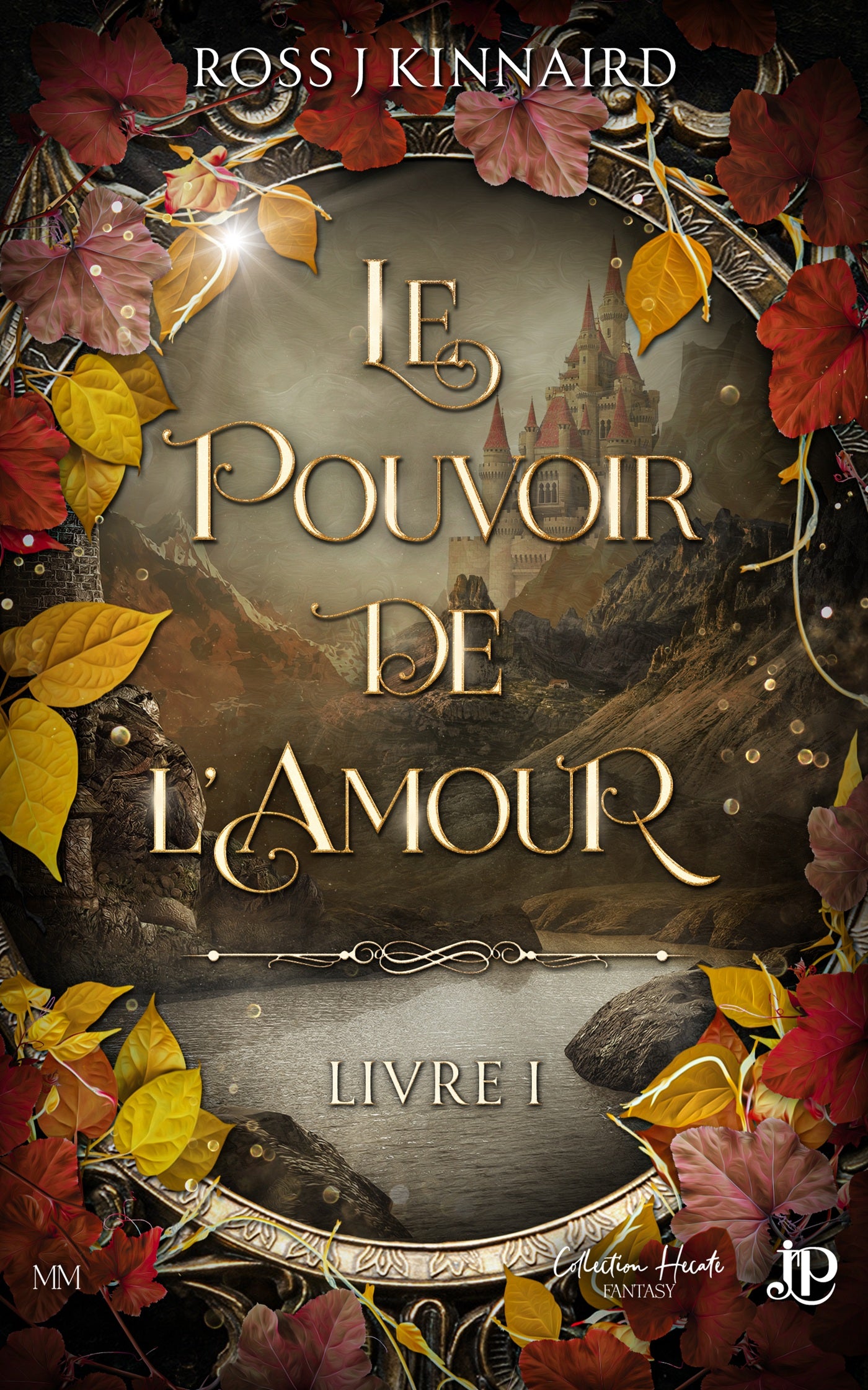 Le pouvoir de l'amour - Livre 1