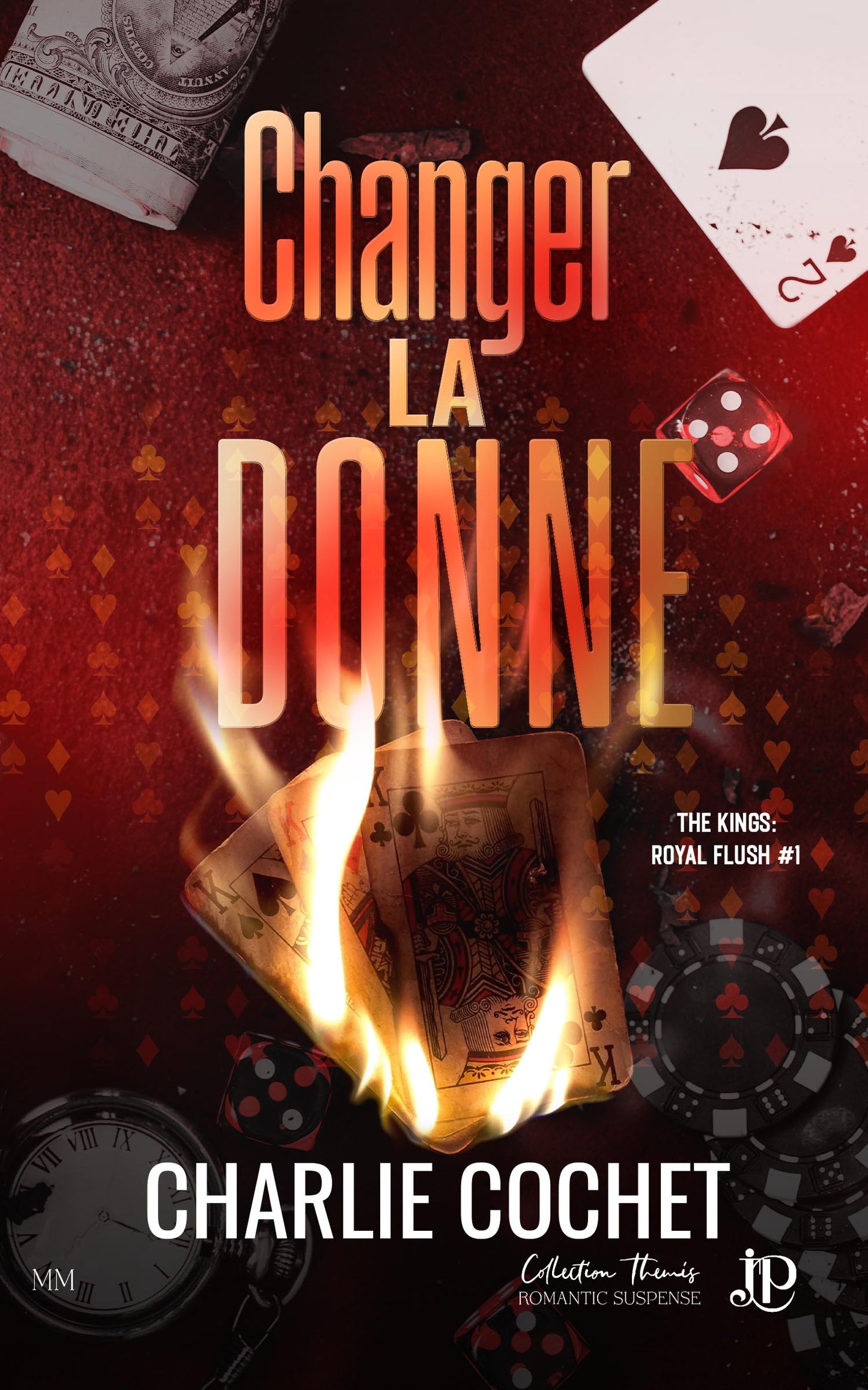 The Kings : Royal Flush #1 : Changer la donne