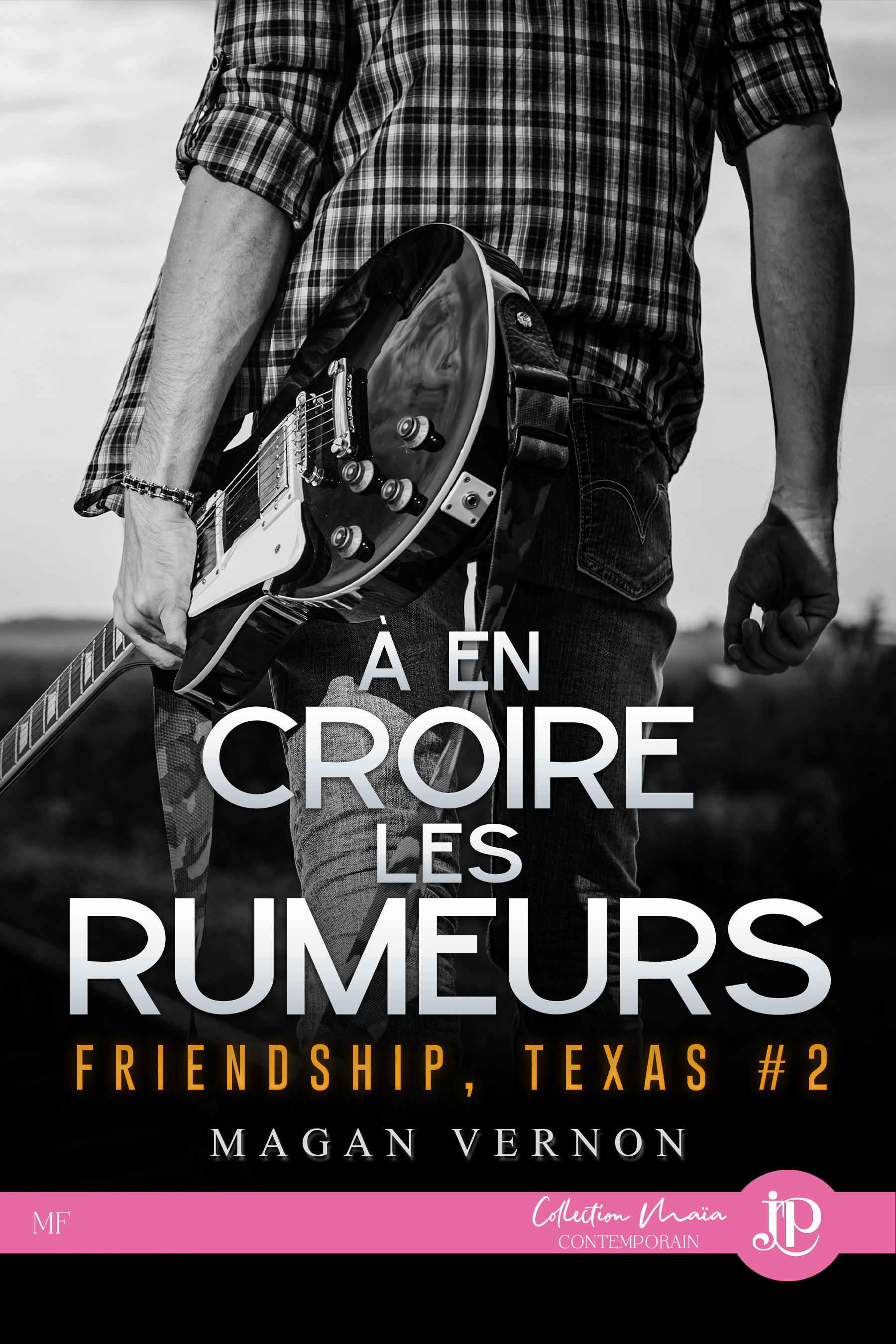 Friendship, Texas #2 : À en croire les rumeurs – Juno Publishing