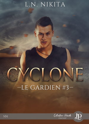 Le gardien #3 - Cyclone