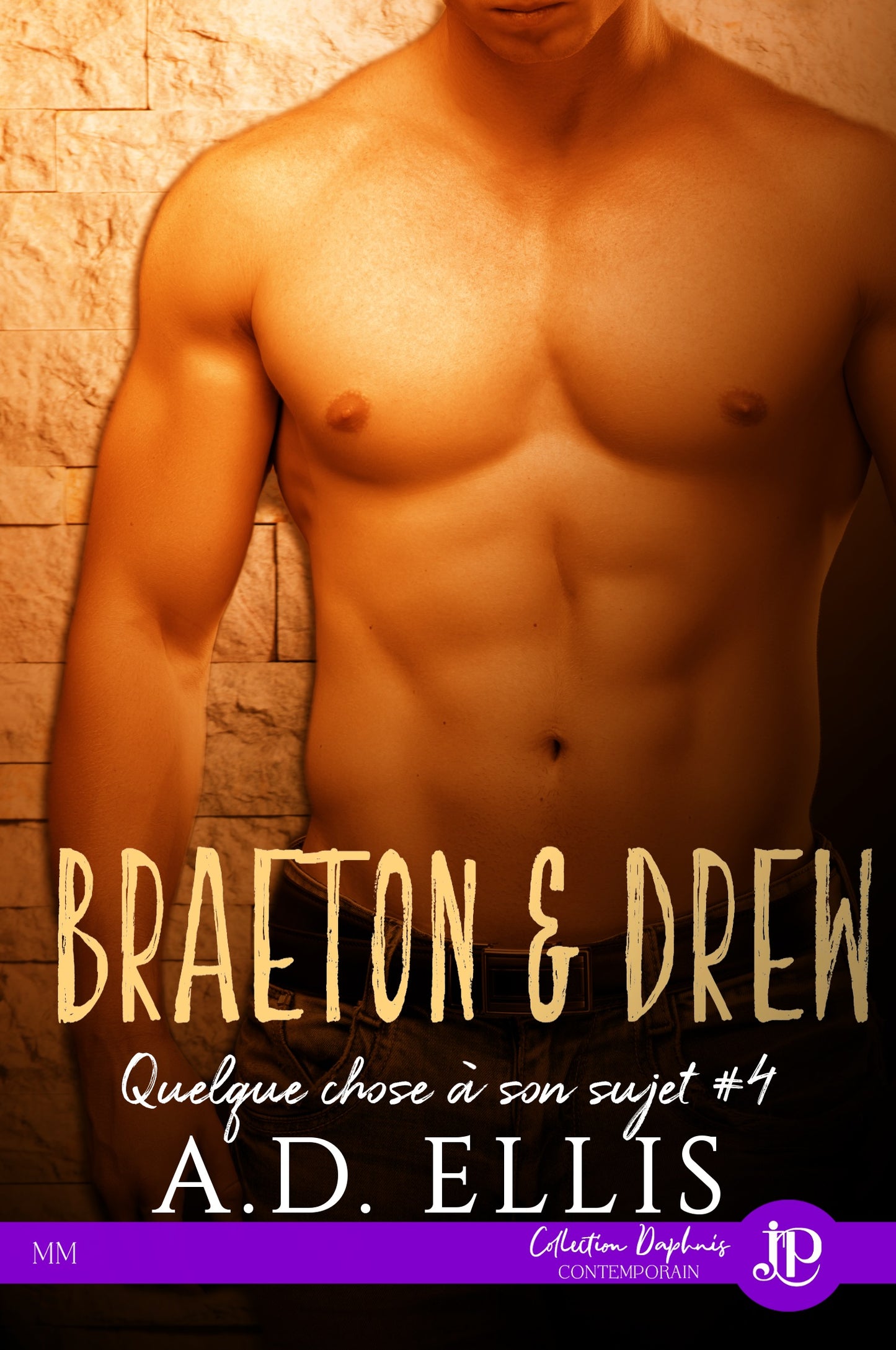 Quelque chose à son sujet #4 : Braeton & Drew