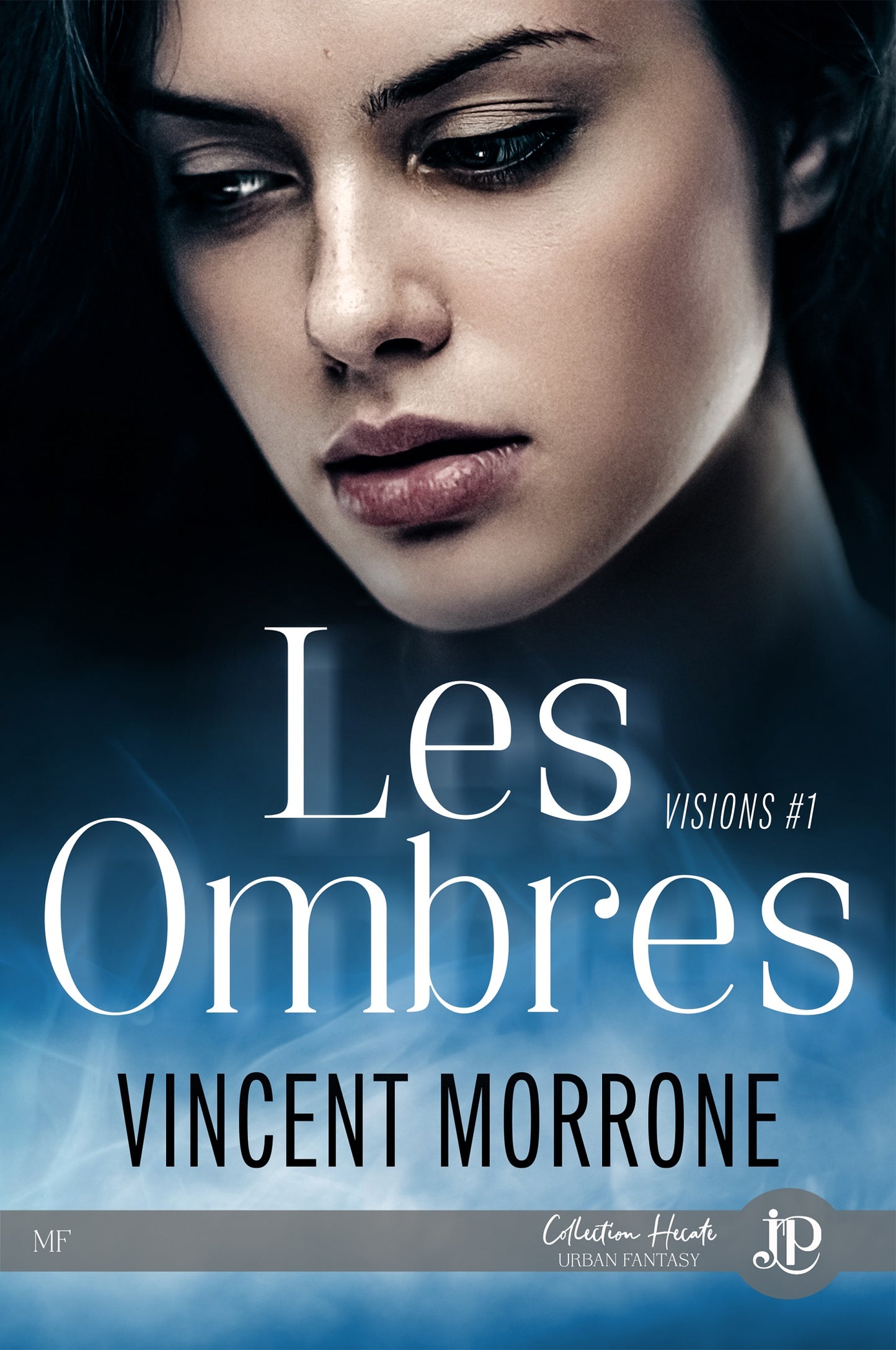 Visions #1 - Les Ombres
