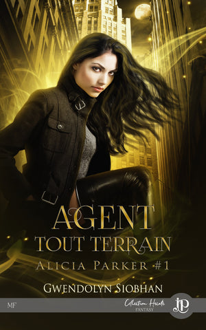 Alicia Parker #3 : Agent tout risque